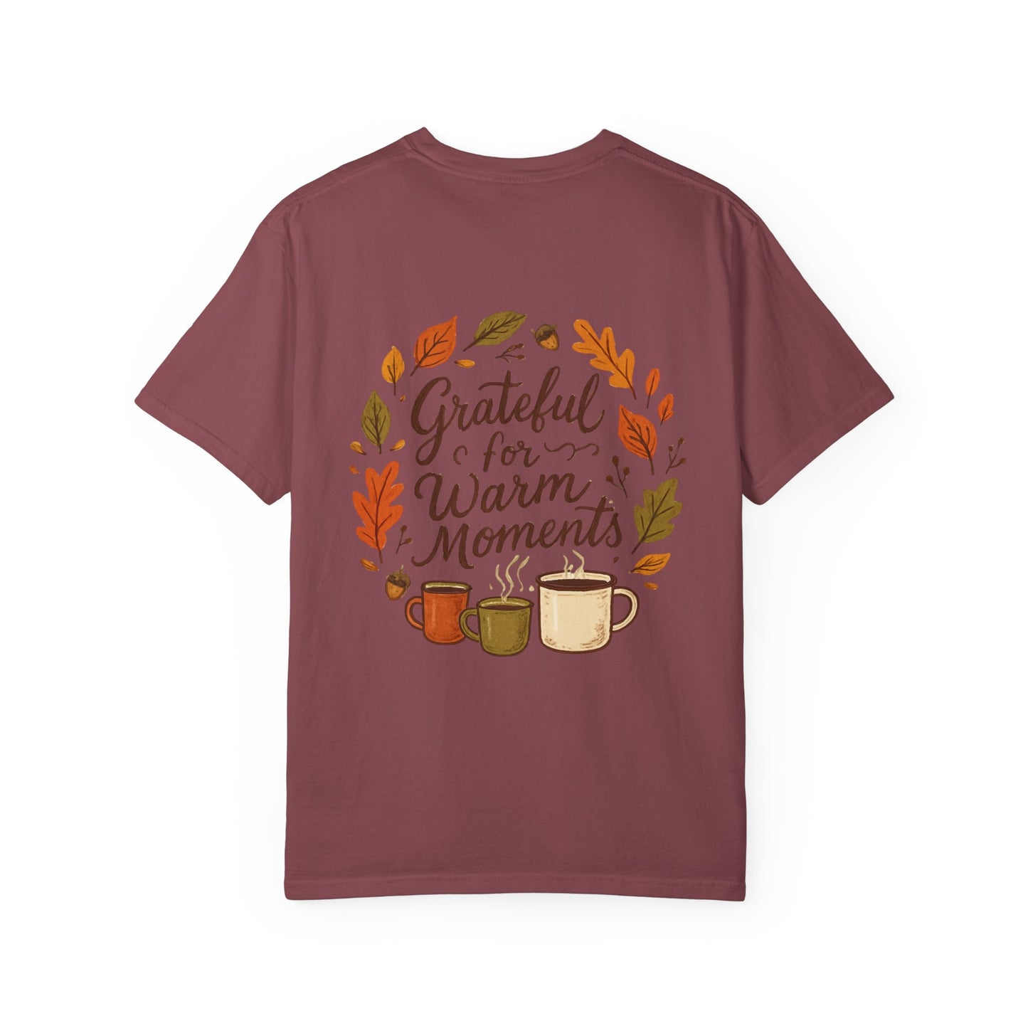 Grateful for Warm Moments T-Shirt — Cozy Autumn Coffee Mug Design
