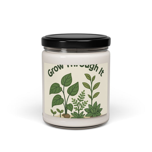 Grow Through It Soy Candle — 9oz Scented Jar (Botanical, Self-Care Gift)