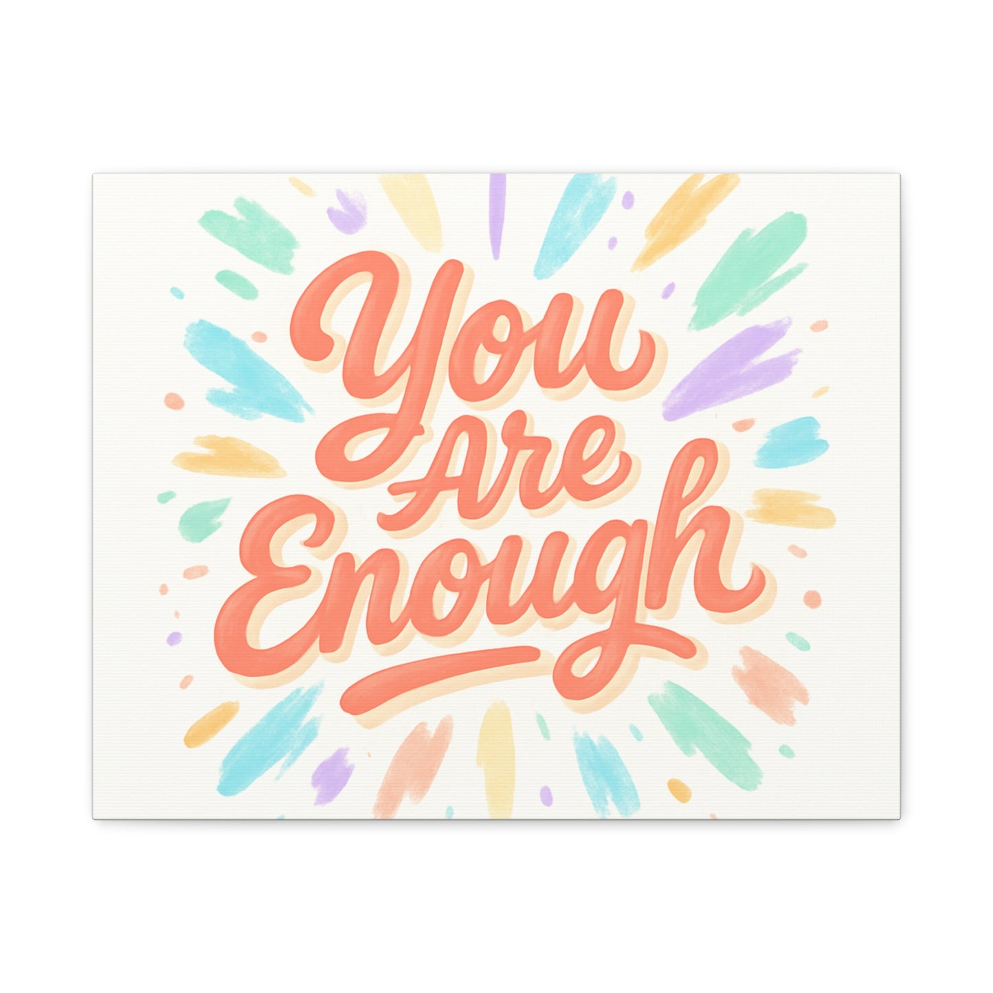 You Are Enough Canvas Wall Art — Inspirational Motivational Quote