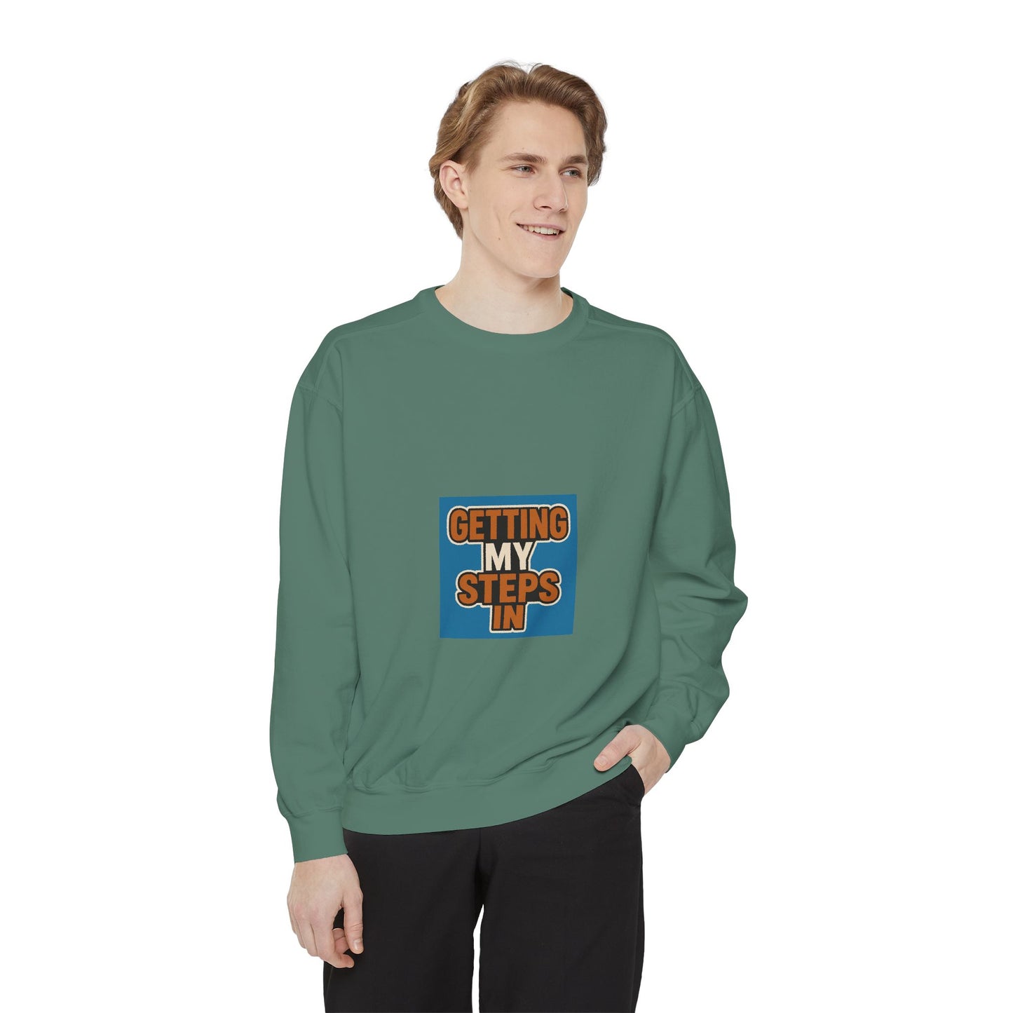 Getting My Steps In Sweatshirt — Motivational Walking Crewneck