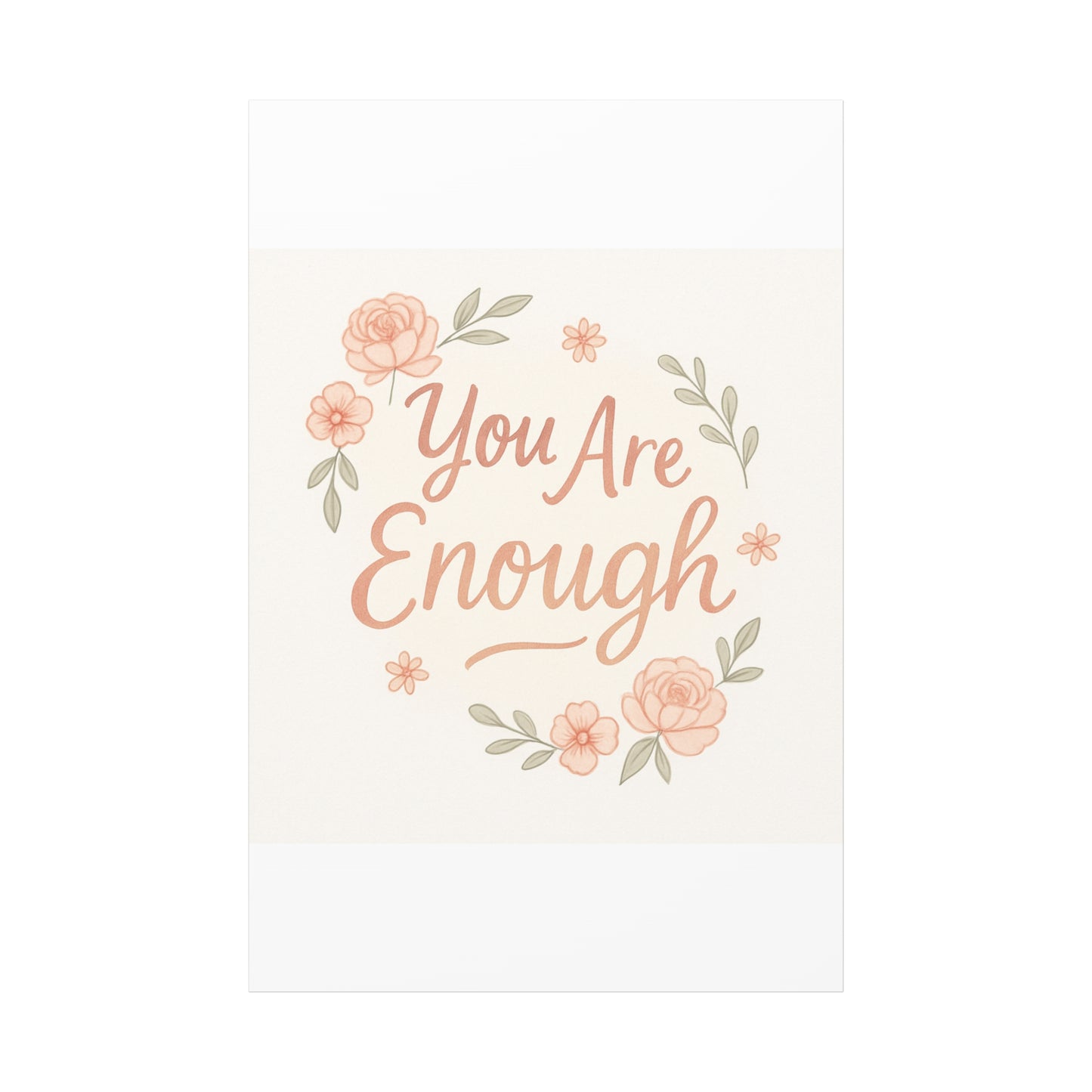 You Are Enough Floral Canvas Wall Art — Inspirational Matte Stretched Canvas