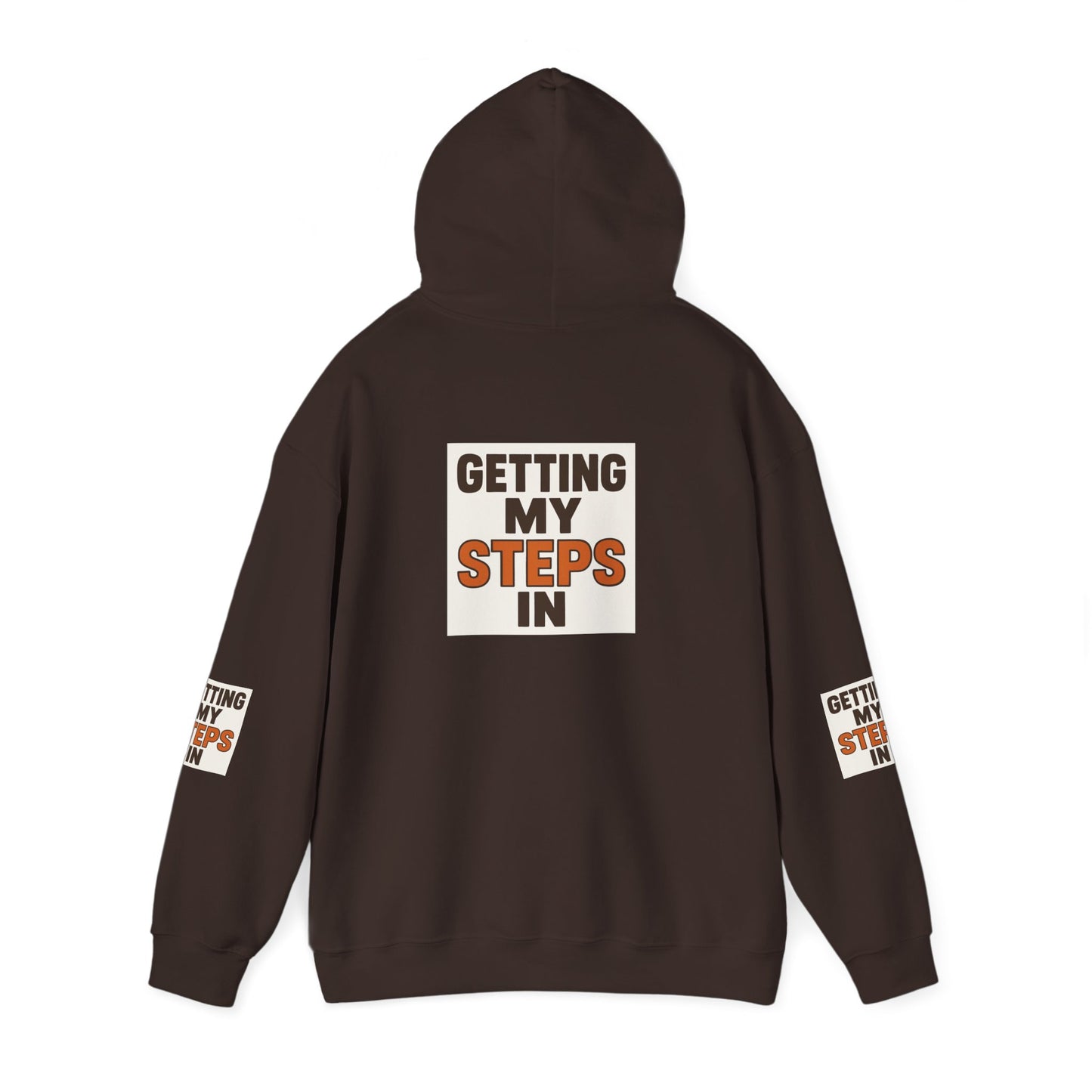 Hoodie — "Getting My Steps In" Motivational Walking Fitness Hoodie
