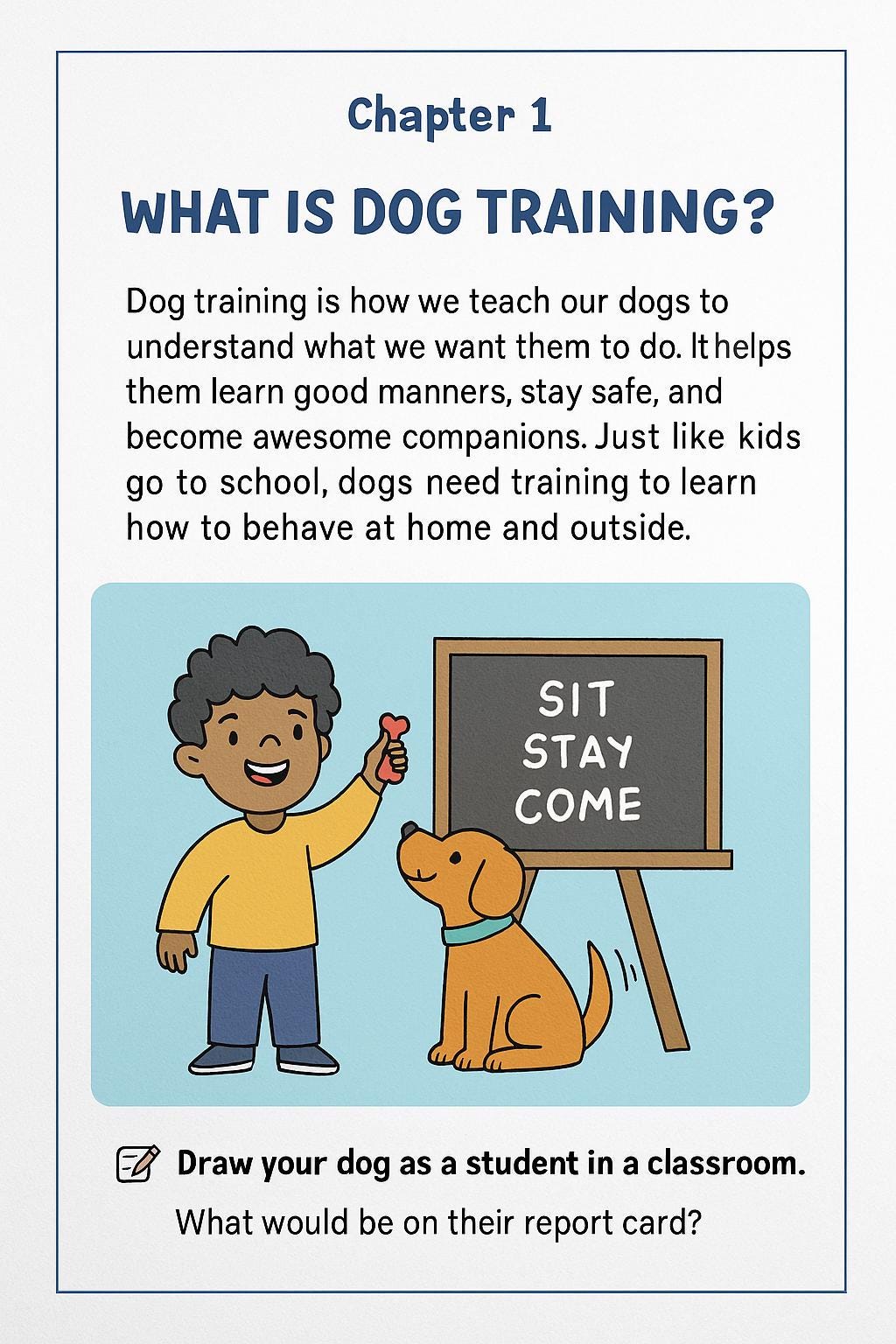 dog guidePawsitive Pup Training: A Kid’s Guide to Teaching Dogs with Love.