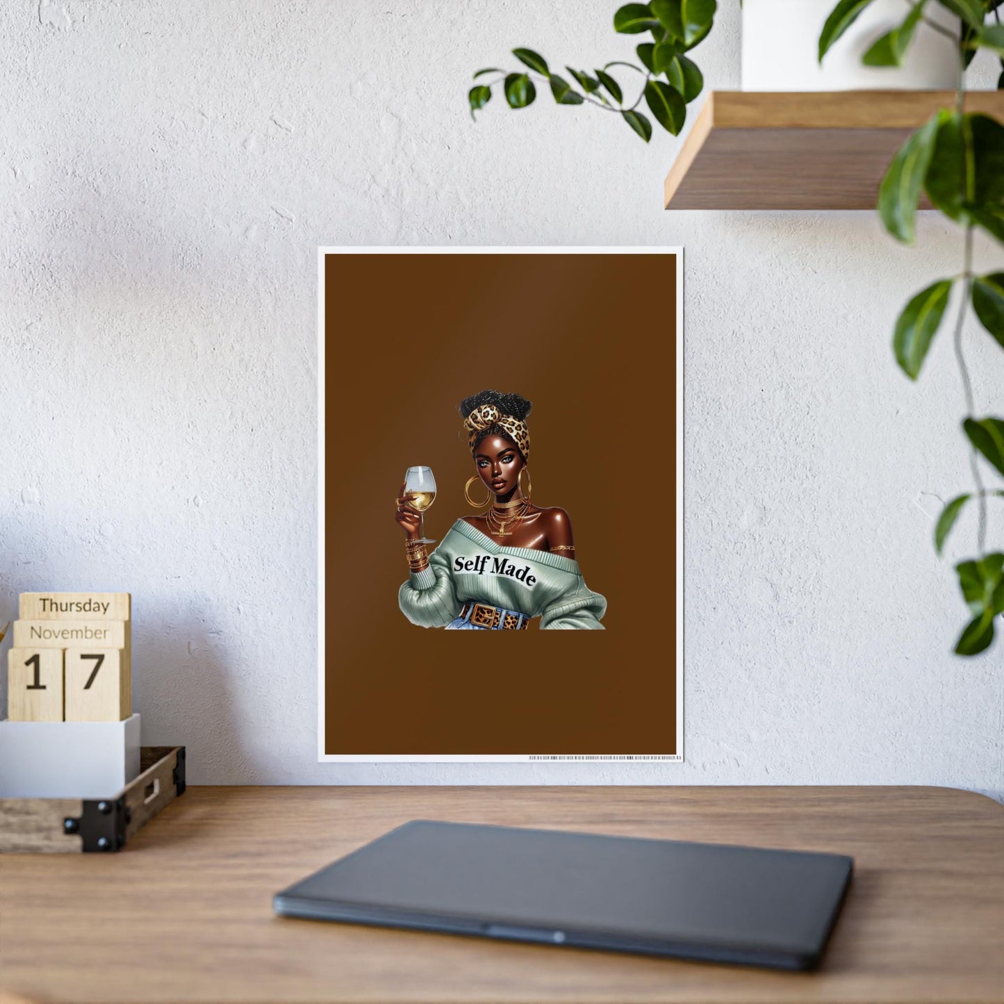 Self Made Gloss Posters, Inspirational Art Print, Home Decor, Motivational Wall Art, Gift for Her, Office Decor