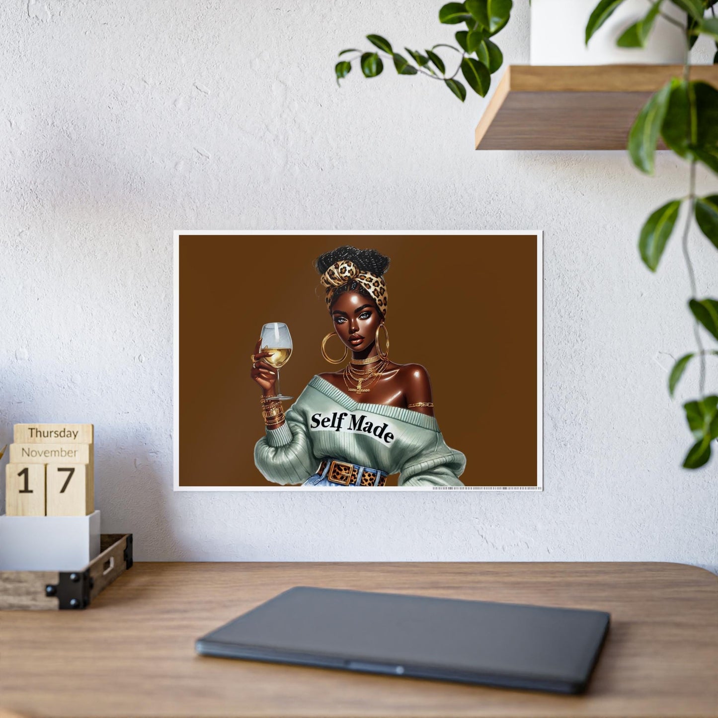 Self Made Gloss Posters, Inspirational Art Print, Home Decor, Motivational Wall Art, Gift for Her, Office Decor