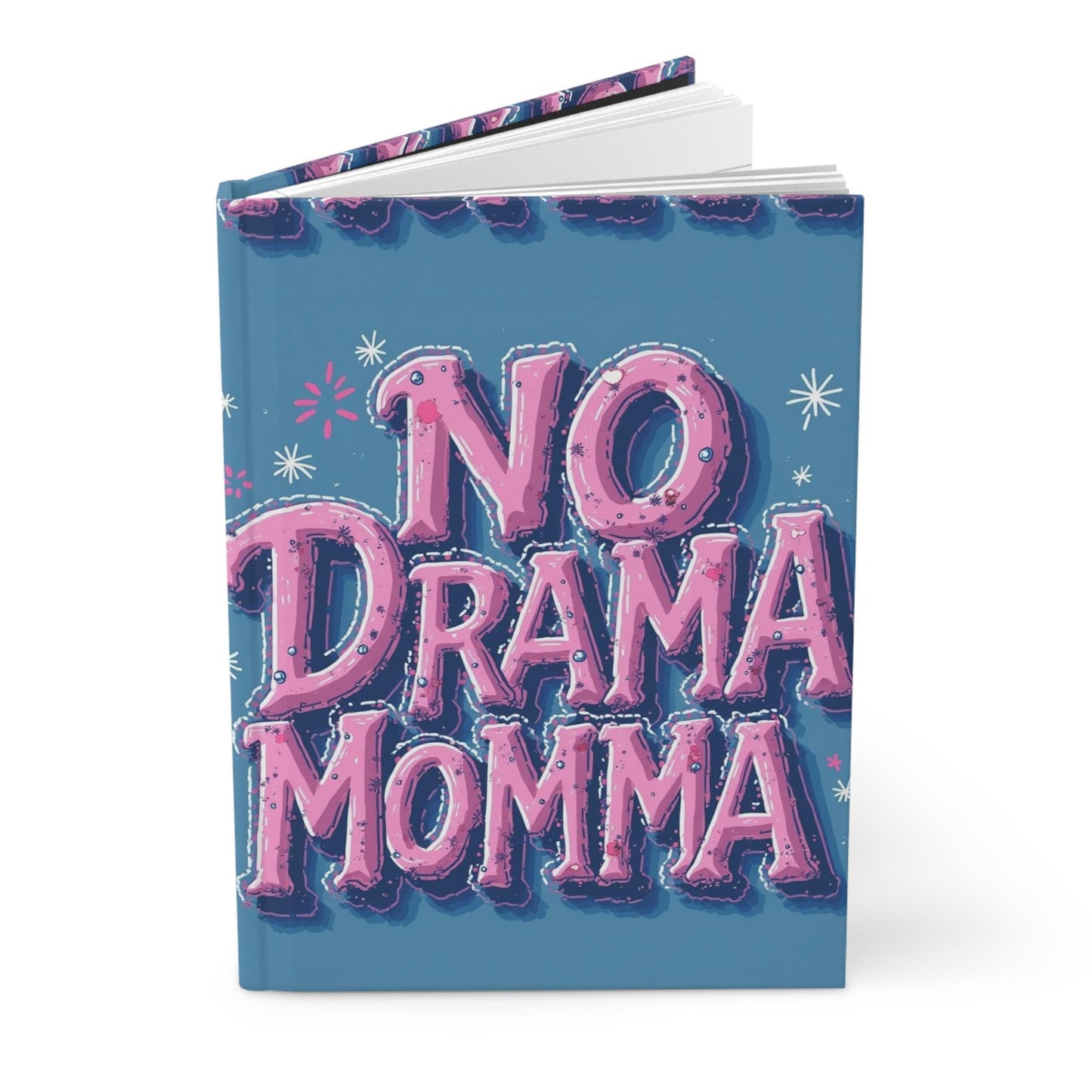 No Drama Momma Hardcover Journal - Fun Motivational Notebook, Gift for Moms, Stress Relief, Self-Care Journal, Funny Stationery